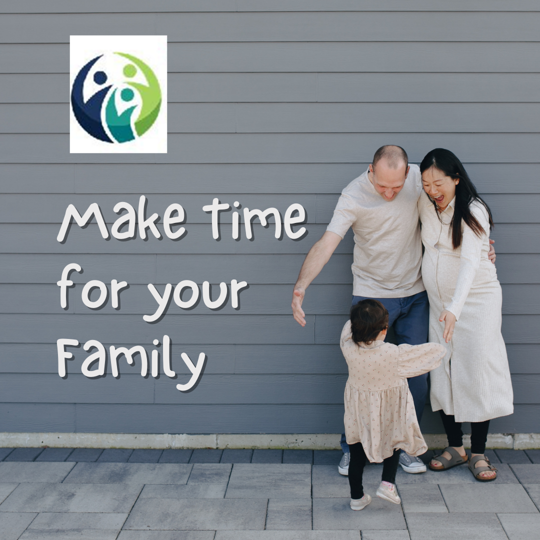 Make time for your family